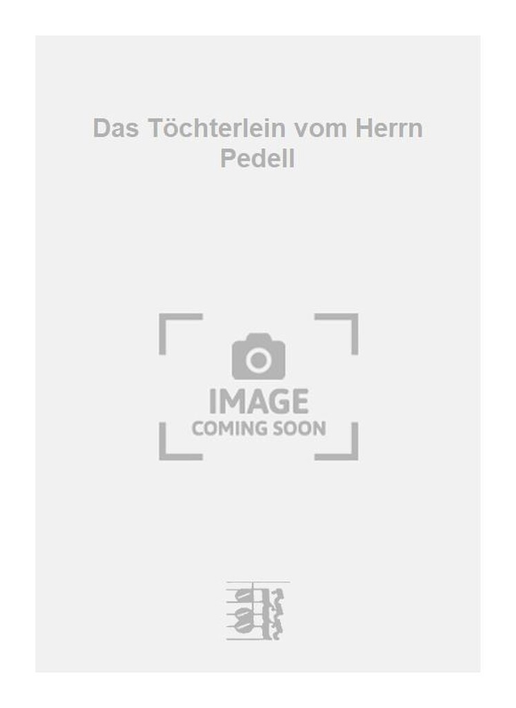 Das Töchterlein vom Herrn Pedell
